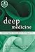 Deep Medicine by William B. Stewart