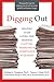Digging Out: Helping Your Loved One Manage Clutter, Hoarding, and Compulsive Acquiring