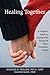 Healing Together by Suzanne B. Phillips