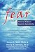 Overcoming the Fear of Fear: How to Reduce Anxiety Sensitivity