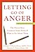 Letting Go of Anger: The El...