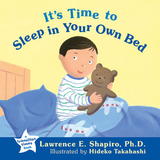 It's Time to Sleep in Your Own Bed (The Transition Times Series)