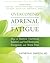 Overcoming Adrenal Fatigue by Kathryn Simpson
