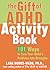 The Gift of ADHD Activity Book by Lara Honos-Webb