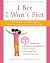 I Bet I Won't Fret: A Workb...