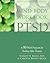 Mind-Body Workbook for PTSD by Stanley H. Block