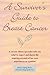A Survivor's Guide to Breast Cancer