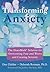 Transforming Anxiety by Doc Childre