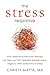 The Stress Response: How Dialectical Behavior Therapy Can Free You from Needless Anxiety, Worry, Anger, and Other Symptoms of Stress