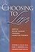 Choosing to Live: How to De...