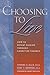 Choosing to Live by Thomas E. Ellis