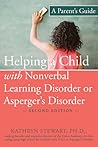 Helping a Child with Nonverbal Learning Disorder or Asperger'... by Kathryn Stewart