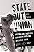 State Out of the Union: Arizona and the Final Showdown Over the American Dream