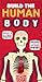 Build the Human Body
