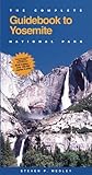 The Complete Guidebook to Yosemite National Park (COMPLETE GUIDE TO YOSEMITE NATIONAL PARK)