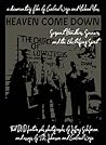 Heaven Come Down:...