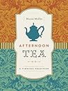 Afternoon Tea: A ...