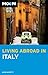 Living Abroad in Italy by John Moretti