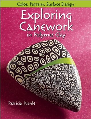 Exploring Canework in Polymer Clay: Color, Pattern, Surface Design (Paperback)