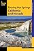 Touring Hot Springs California and Nevada by Matt C. Bischoff