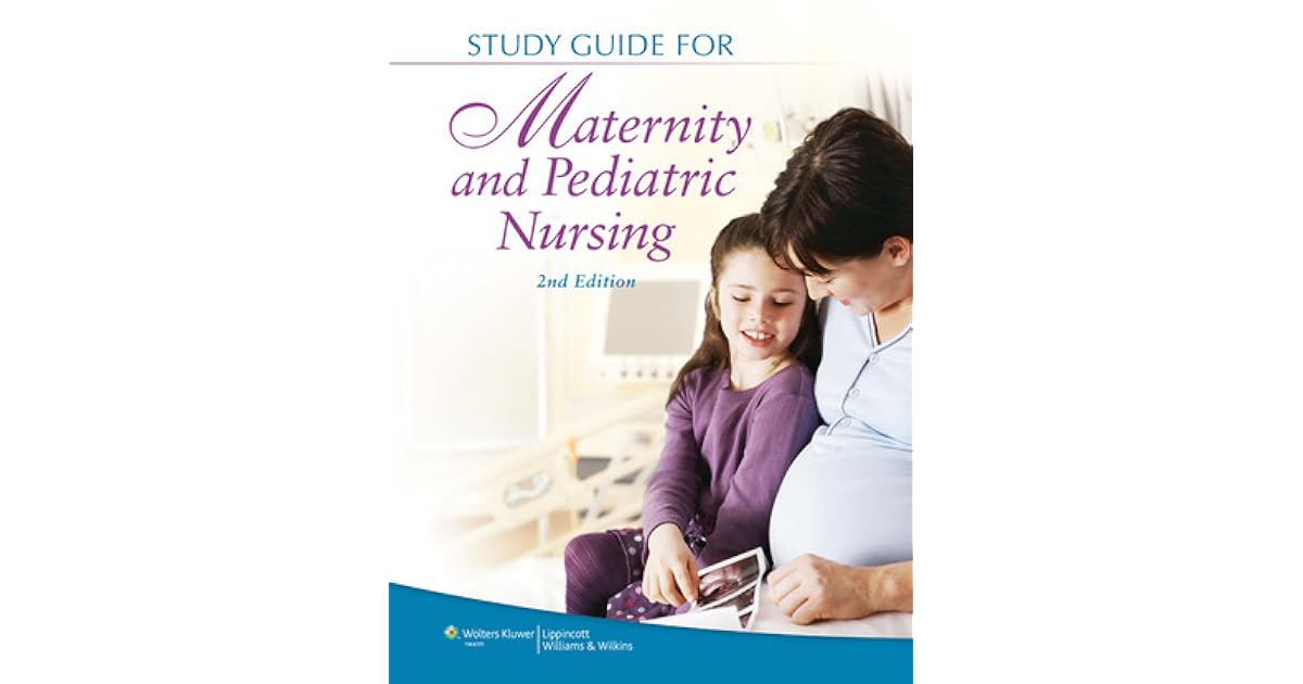 Study Guide for Maternity and Pediatric Nursing by Susan Scott Ricci