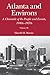 Atlanta and Environs by Harold H. Martin