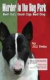 Murder in the Dog Park by Jill Yesko