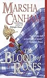 The Blood of Roses by Marsha Canham