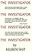 The Investigator