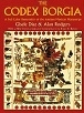 The Codex Borgia: A Full-Color Restoration of the Ancient Mexican Manuscript