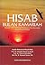 Hisab Bulan Kamariah Tinjauan Syar'i tentang Penetapan Awal R... by Syamsul   Anwar