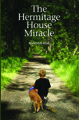 The Hermitage House Miracle by Malcolm Ater