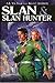 Slan & Slan Hunter (Slan, #1-2)