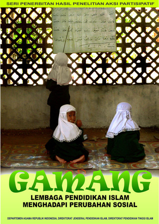 GAMANG: Lembaga Pendidikan Islam Menghadapi Perubahan Sosial