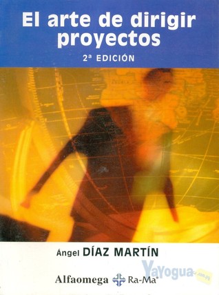 Arte De Dirigir Proyectos, El