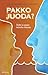 Pakko juoda? : äidin ja pojan taistelu viinasta