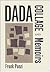 Dada collage and memoirs