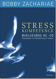 Stresskompetence Øvelsesbog og -cd Redskaber til håndtering af stress