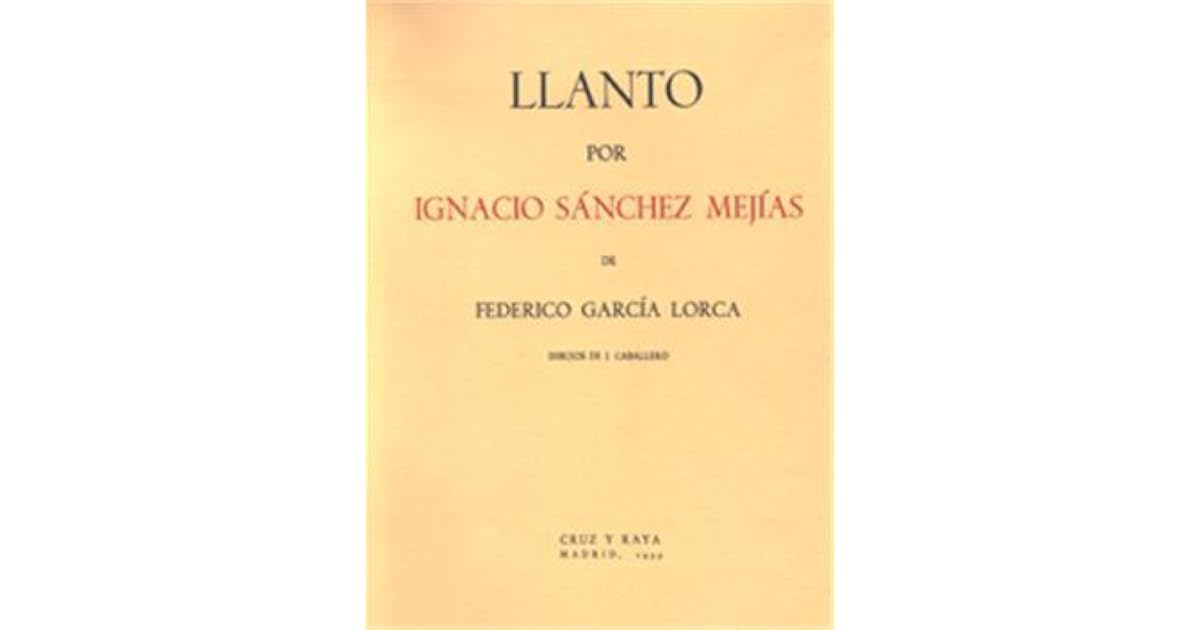 Garcia Lorca Llanto Por Ignacio Sanchez Mejias
