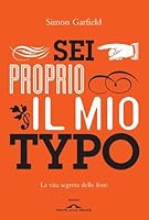 Sei proprio il mio Typo: La vita segreta delle font