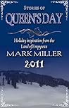 Stories of Queens Day by Mark  Miller