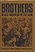Brothers: Black Soldiers in...