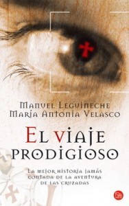 Portada de El Viaje Prodigioso: 900 Anos De La Primera Cruzada, de M. / LEGUINECHE