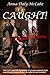 CAUGHT! (The Temptation Series