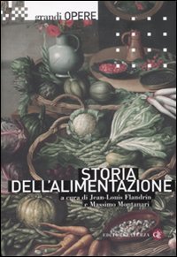 Storia dell'alimentazione. (Grandi opere). (Italian Edition)