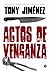 Actos de venganza by Tony Jiménez