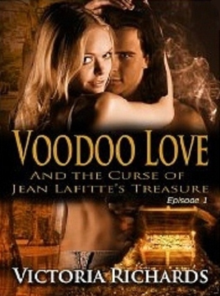 Voodoo Love and the Curse of Jean Lafitte's Treasure: Episode 1