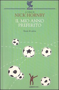 Il mio anno preferito: Storie di calcio