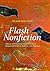 The Rose Metal Press Field Guide to Writing Flash Nonfiction: Advice and Essential Exercises from Respected Writers, Editors, and Teachers