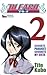 Bleach 2: Goodbye Parakeet, Goodnite My Sista (Bleach, #2)